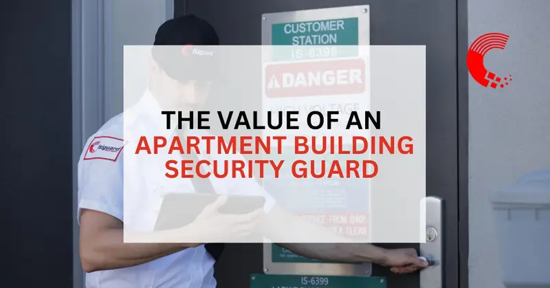 The Value of an Apartment Building Security Guard
