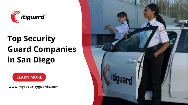 Top Security Guard Companies in San Diego
