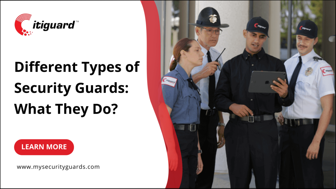 Different Types of Security Guards and What They Do