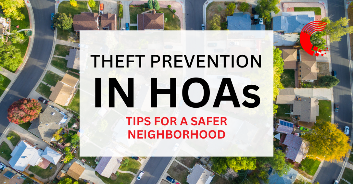 Theft Prevention in HOAs: Tips for a Safer Neighborhood