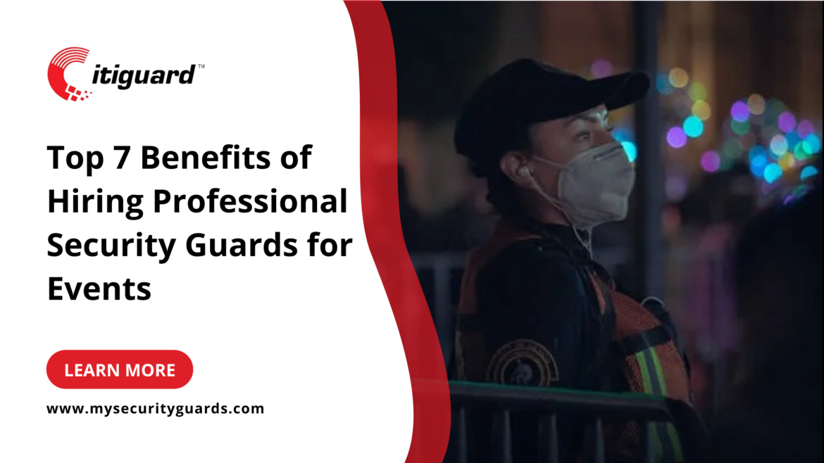 Hiring Professional Security Guards for Events