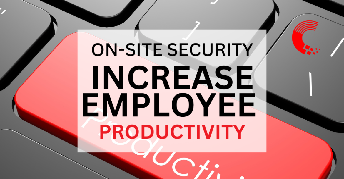 Boost Workplace Safety and Employee Productivity with Effective Security Measures￼