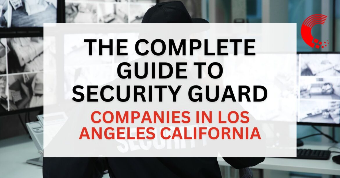 security guard companies los angeles california