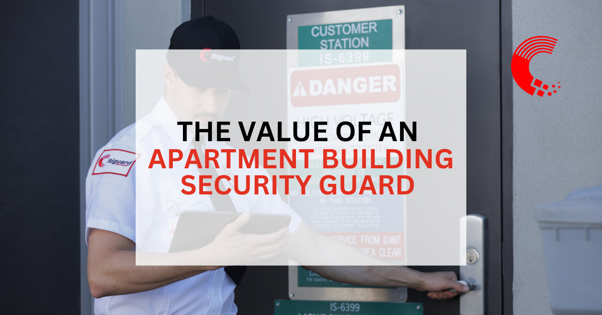 The Value of an Apartment Building Security Guard | CITIGUARD