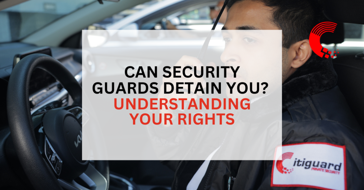 Can Security Guards Detain You? Understanding Your Rights